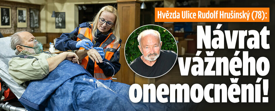 Hvězda Ulice Rudolf Hrušínský (78): Návrat vážného onemocnění! 
