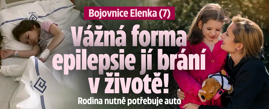 Bojovnice Elenka (7): Vážná forma epilepsie jí brání v běžném životě. Rodina nutně potřebuje auto