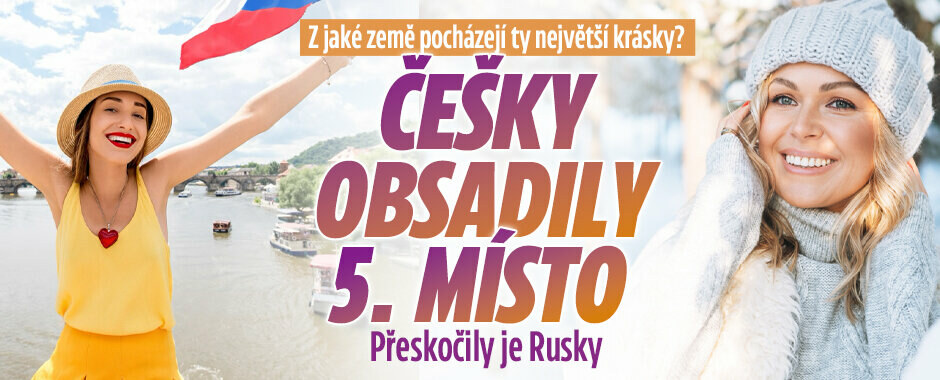 Která země má ty nejkrásnější ženy na světě? Češky obsadily 5. místo, přeskočily je Rusky! Která země má ty nejkrásnější ženy na světě? Češky obsadily 5. místo, přeskočily je Rusky!