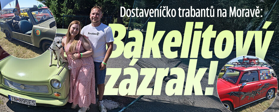 Dostaveníčko trabantů na Moravě: Bakelitový zázrak!