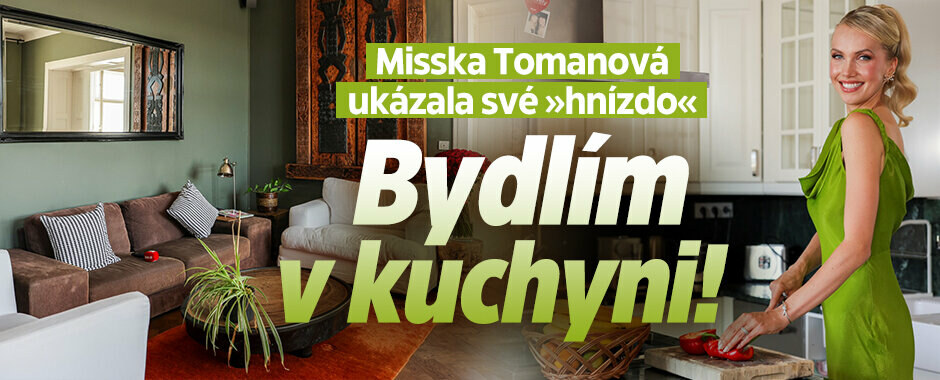 Misska Tomanová ukázala své »hnízdo«: Bydlím v kuchyni!