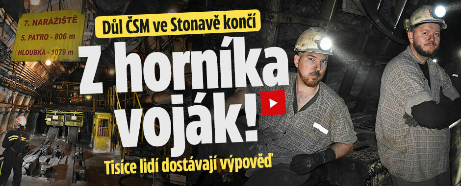 Z horníka voják! Důl ČSM ve Stonavě končí: Tisíce lidí dostávají výpověď
