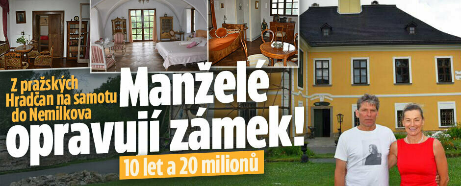 Z Hradčan do Nemilkova: Manželé opravují zámek! 10 let a 20 milionů 