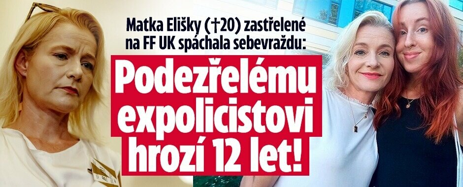 Matka Elišky (†20) zastřelené na FF UK skočila do Macochy: Podezřelému expolicistovi hrozí 12 let!