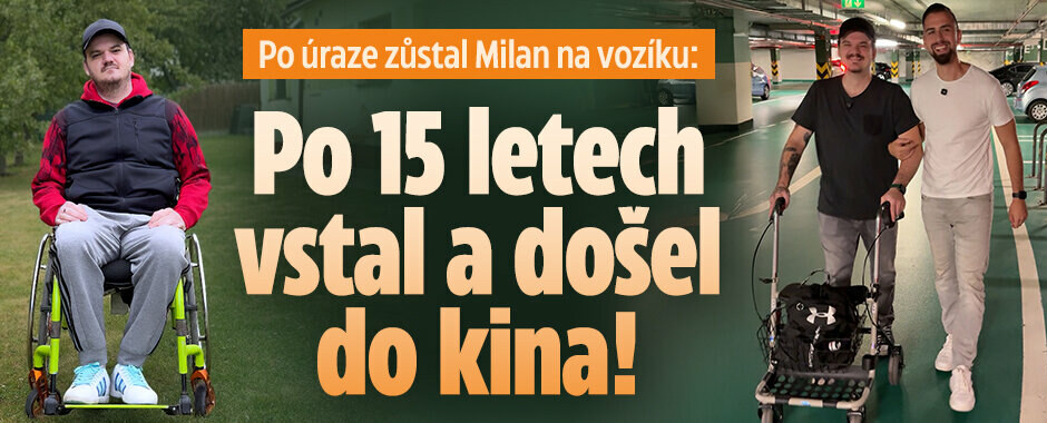 Po úraze zůstal Milan na vozíku: Po 15 letech vstal a došel do kina!