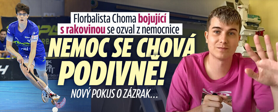 Florbalista Choma bojující s rakovinou: Nemoc se chová podivně! Nový pokus o zázrak