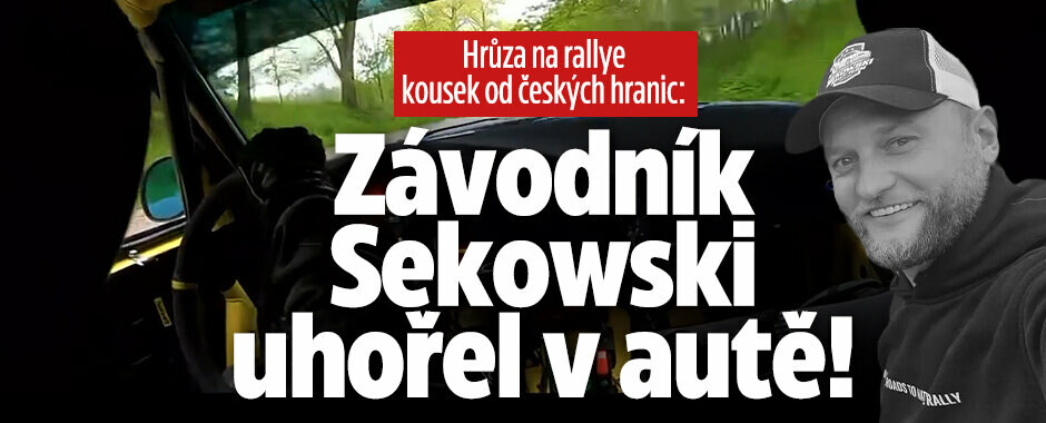 Hrůza na závodech kousek od českých hranic: Závodník Sekowski uhořel v autě!