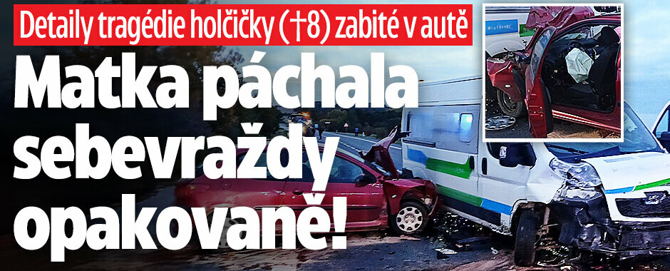 Detaily tragédie holčičky (†8) zabité v autě: Matka páchala sebevraždy opakovaně!  