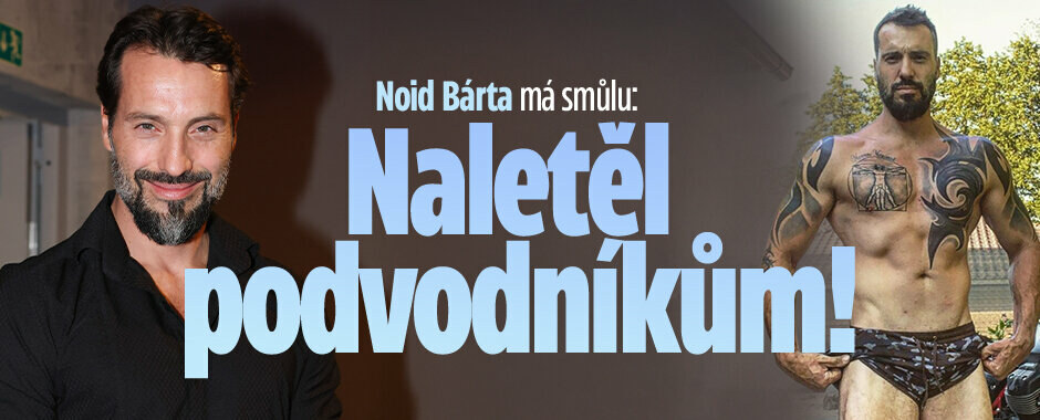 Noid Bárta má smůlu: Naletěl podvodníkům!  