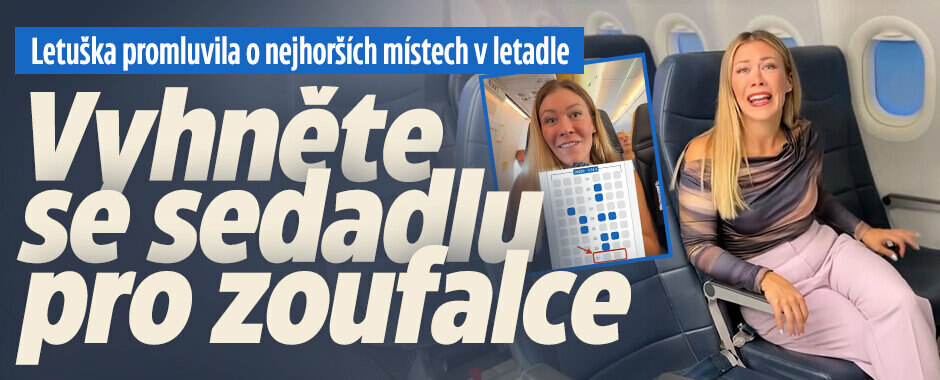 Letuška promluvila o nejhorších místech v letadle: Vyhněte se sedadlu pro zoufalce