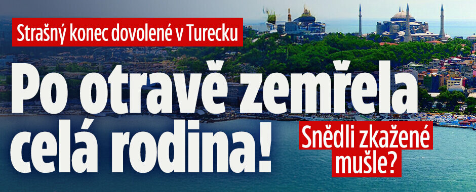 Strašný konec dovolené v Turecku: Po otravě zemřela celá rodina! Snědli špatné mušle?