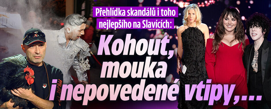Přehlídka skandálů i toho nejlepšího na Slavících: Kohout, mouka, i nepovedené vtipy…