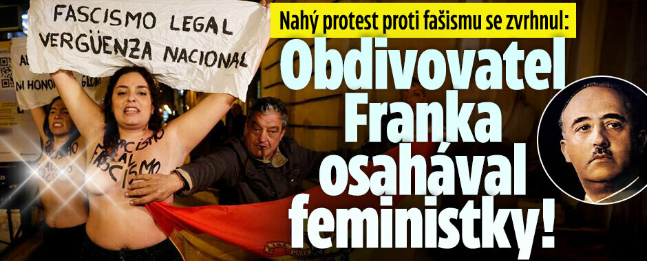 Nahý protest proti fašismu se zvrhnul: Obdivovatel Franka osahával feministky!
