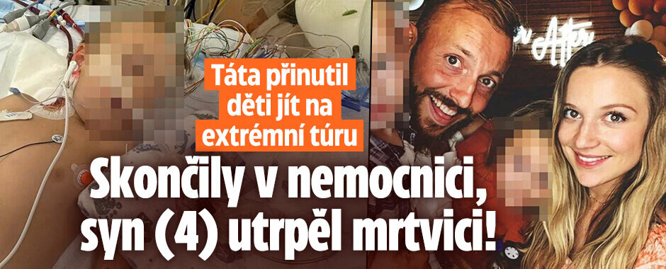 Sobecký táta donutil děti jít na extrémní túru: Skončily v nemocnici, syn (4) utrpěl mrtvici