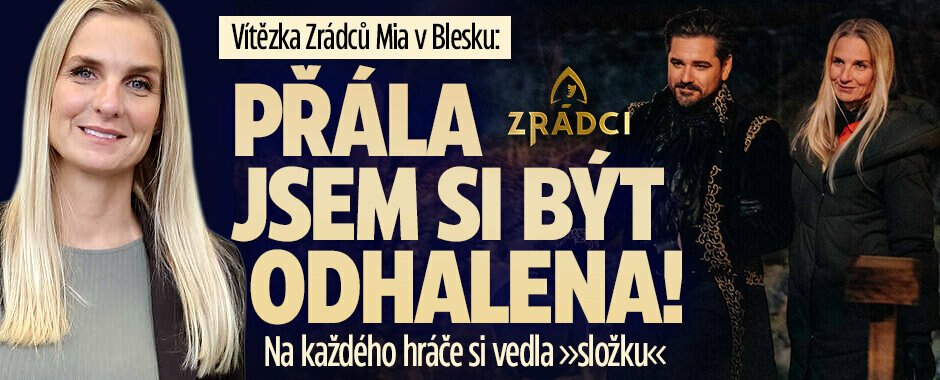 Vítězka Zrádců Mia v Blesk Poslední zradě: Přála jsem si být odhalena! Na každého hráče si vedla »složku«