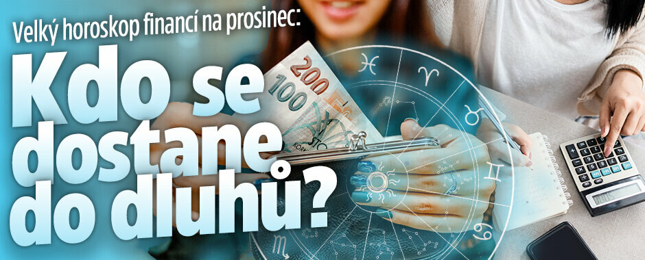 Velký horoskop financí na prosinec: Kdo se může těšit na větší obnos peněz a kdo se dostane do dluhů?
