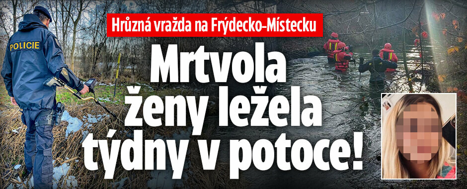 Hrůzná vražda na Frýdecko-Místecku: Mrtvola ženy ležela v potoce! 