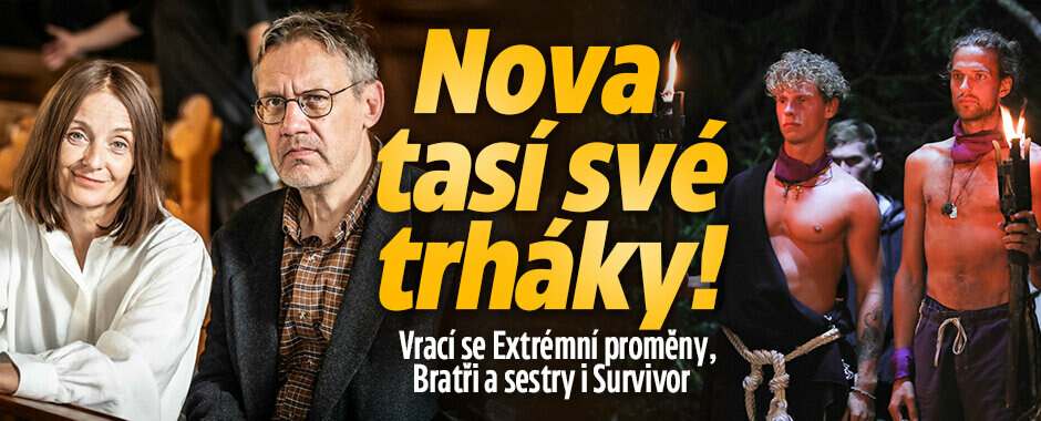 Nova tasí své trháky: Vrací se Extrémní proměny, Bratři a sestry i Survivor
