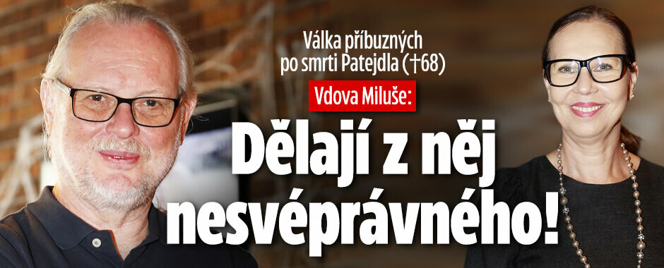 Smutná dohra po smrti Patejdla (†68): Synové z něj dělají nesvéprávného, stěžuje si vdova