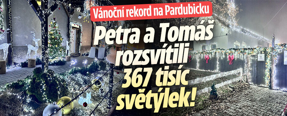 Vánoční rekord na Pardubicku: Petra a Tomáš rozsvítili 367 tisíc světýlek