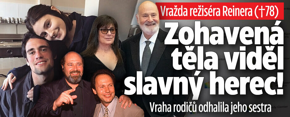 Vražda režiséra Reinera (†78): Zohavená těla viděl slavný herec! Vraha odhalila sestra