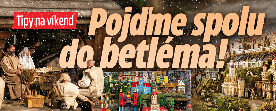 Tipy na víkend: Pojďme spolu do betléma! Advent ve skanzenech i na zámku