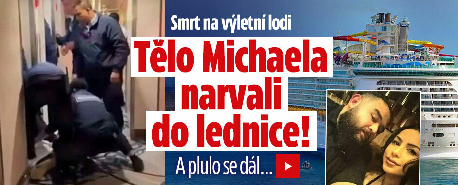 Michael zemřel na výletní lodi: Tělo šoupli do lednice a plulo se dál