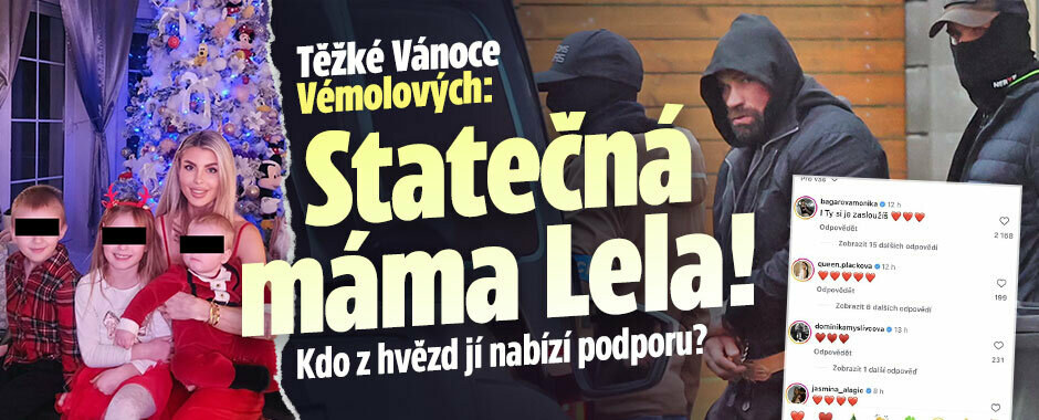 Těžké Vánoce Vémolových a statečná máma Lela! Kdo z hvězd jí nabízí podporu?