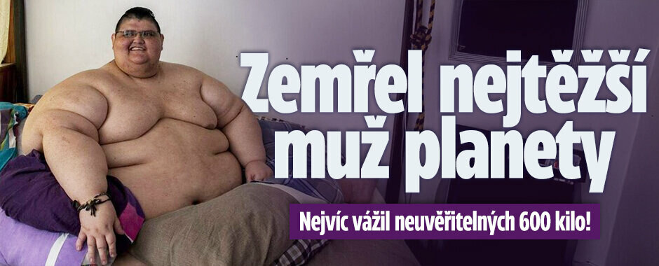 Zemřel nejtlustší muž na planetě: Vážil přes 600 kilo!
