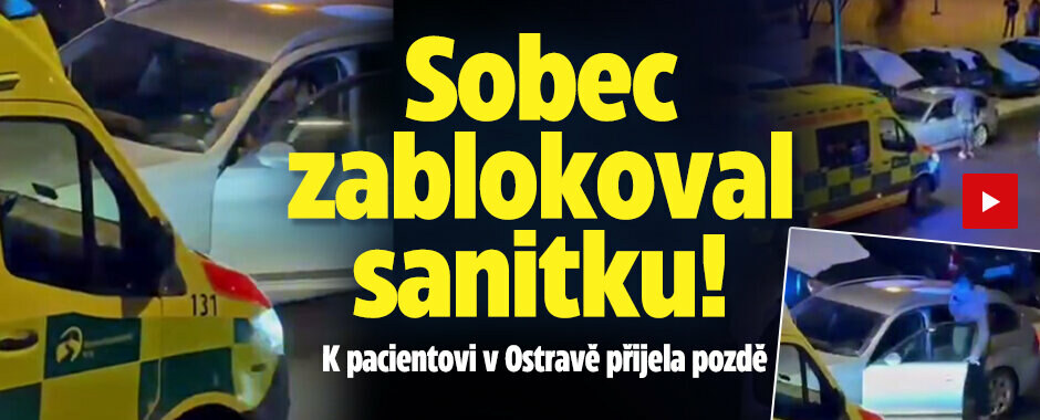 Arogantní sobec blokoval v Ostravě sanitku: K pacientovi přijela pozdě!