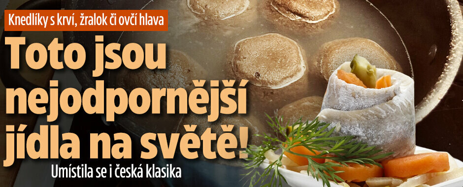 Toto jsou nejodpornější jídla na světě! Umístila se i česká klasika