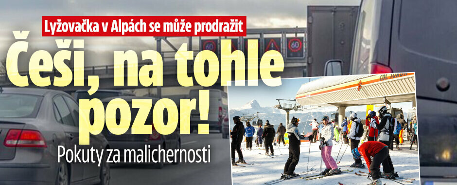 Lyžovačka v Alpách se může prodražit: Češi, na tohle pozor! Pokuty za malichernosti