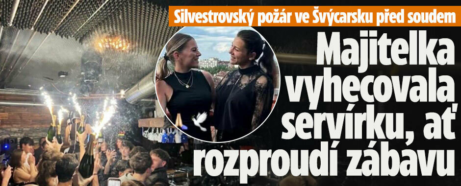 Silvestrovský požár ve Švýcarsku: Majitelka baru vyhecovala servírku, ať rozproudí zábavu