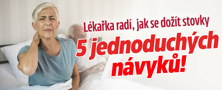 Lékařka radí: Pokud se chcete dožít stovky, dodržujte těchto pět návyků