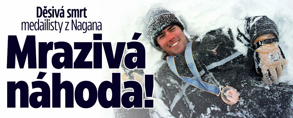 Mrazivá náhoda smrti medailisty z Nagana (†50). Před lety zahynul blízko i jeho kolega