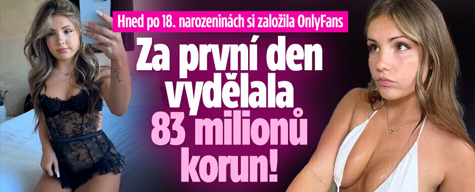 Hned po 18. narozeninách si založila OnlyFans: Za první den vydělala 83 milionů korun!