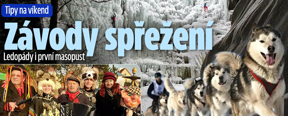 Tipy na víkend: Ledové stěny i sochy! Závody spřežení i první masopust