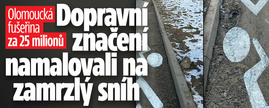 Olomoucká fušeřina za 25 milionů: Pracovníci stavební firmy namalovali dopravní značení na zamrzlý sníh