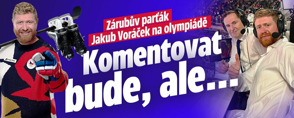 Zárubův parťák Jakub Voráček na olympiádě: Komentovat bude, ale… 
