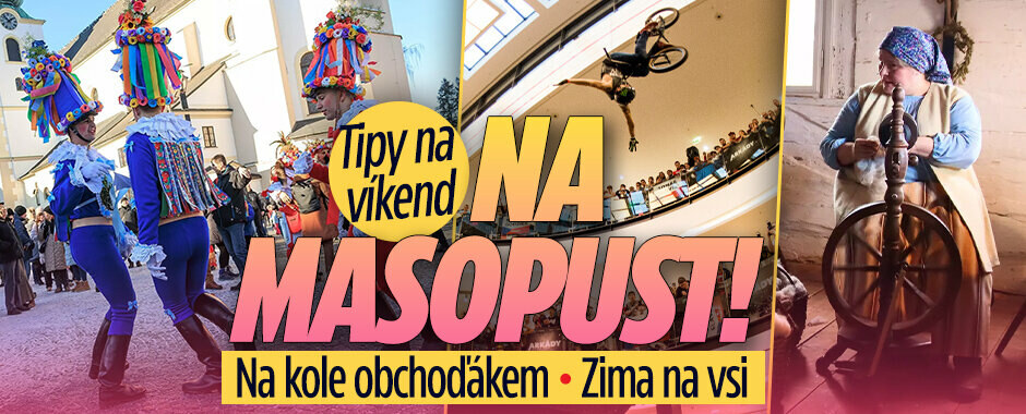 Tipy na víkend: Na masopust! Na kole obchoďákem i zima na vsi