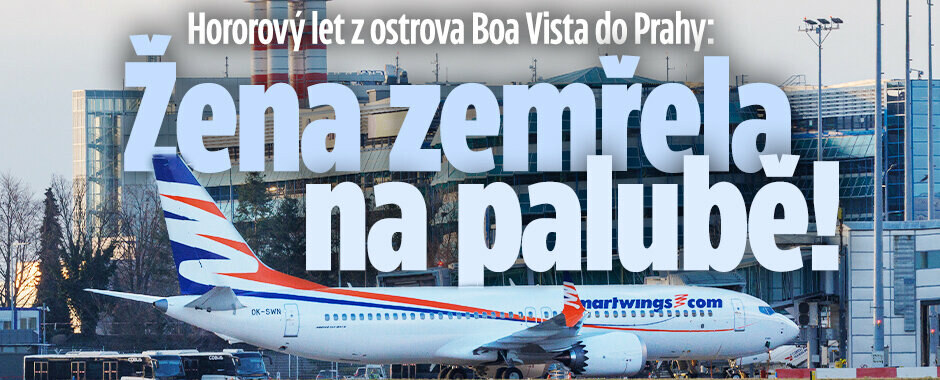 Hororový let z ostrova Boa Vista do Prahy: Žena zemřela na palubě!