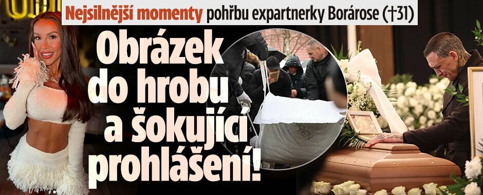 Nejsilnější momenty pohřbu expartnerky Borárose: Obrázek do hrobu a šokující prohlášení