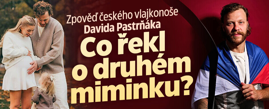 Pastrňákova tajemství: o druhém miminku i proč se stáhl ze sítí. Udělá knížku, nebo film?