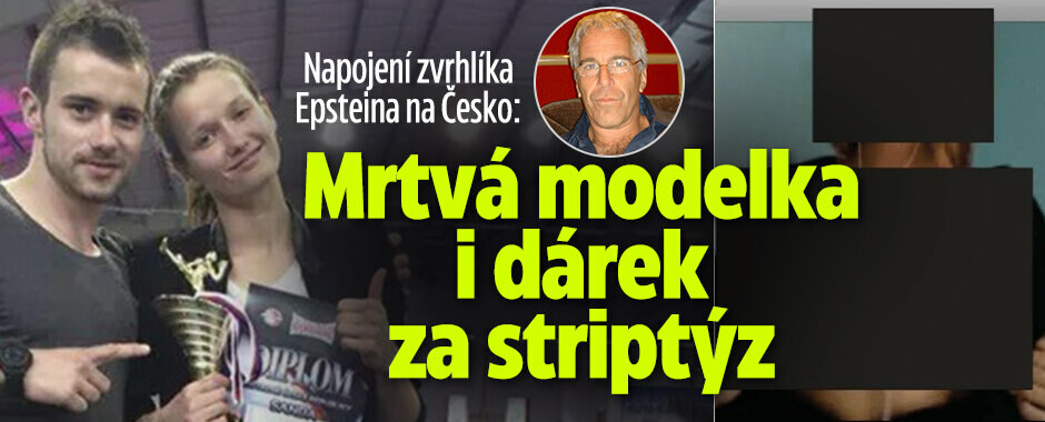 Další detaily z napojení zvrhlíka Epsteina na Česko: Mrtvá modelka i dárek za striptýz