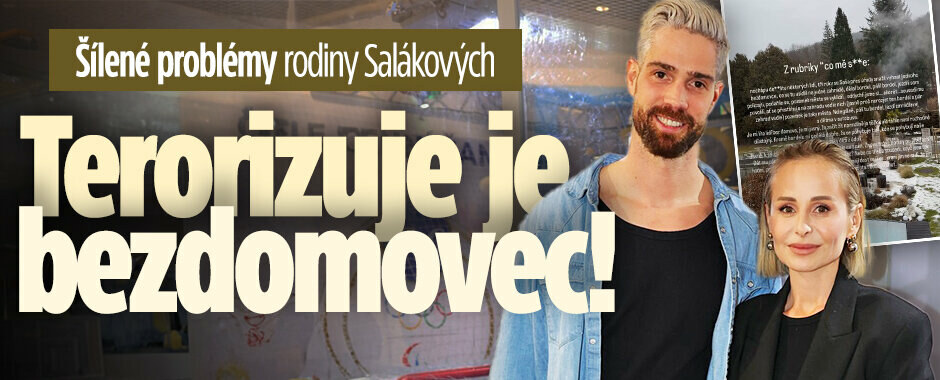 Šílené problémy rodiny Salákových: Terorizuje je bezdomovec!