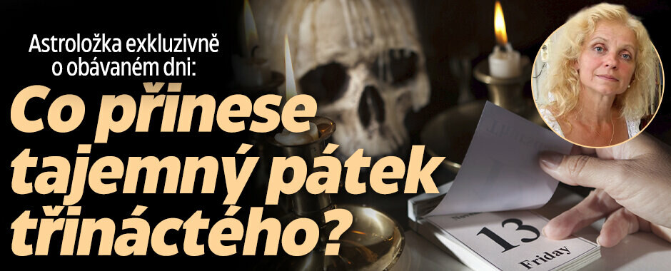 Astroložka exkluzivně o obávaném dni: Co přinese tajemný pátek třináctého? 
