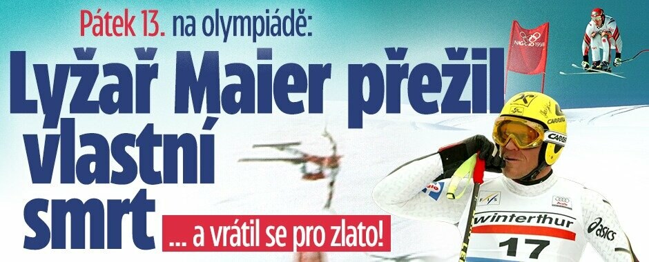 Pátek 13. na Hrách v Naganu: Lyžař Maier přežil vlastní smrt. A vyhrál zlato!