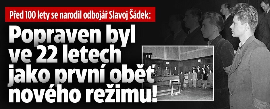 První oběť nového režimu: Před 100 lety se narodil odbojář Slavoj Šádek, popravili ho ve 22 letech