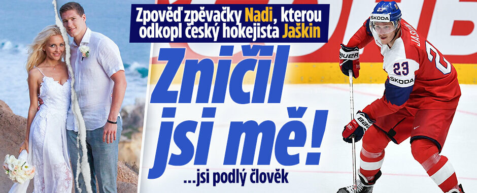 Zpověď zpěvačky Nadi, kterou odkopl český hokejista Jaškin: Zničil jsi mě! 