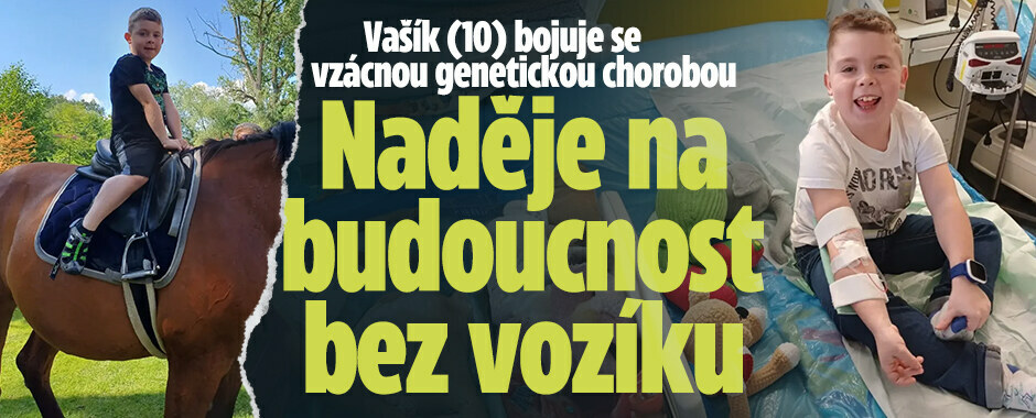 Vašík (10) bojuje se vzácnou genetickou chorobou: Naděje na budoucnost bez vozíku